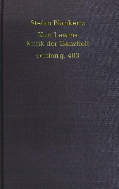 Cover-Bild Kurt Lewins Kritik der Ganzheit