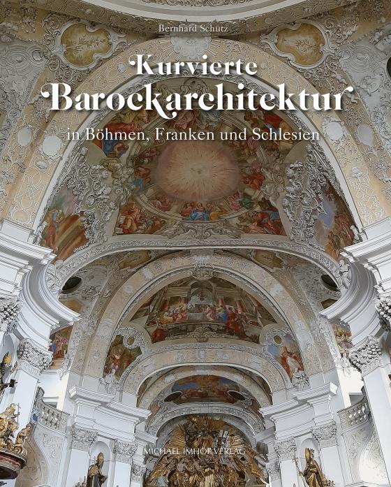 Cover-Bild Kurvierte Barockarchitektur in Böhmen, Franken und Schlesien