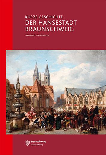 Cover-Bild Kurze Geschichte der Hansestadt Braunschweig