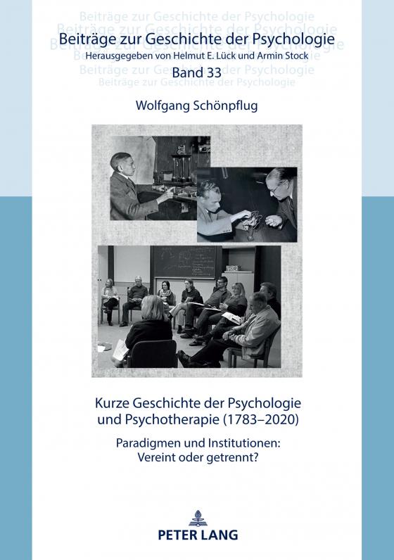 Cover-Bild Kurze Geschichte der Psychologie und Psychotherapie (1783–2020)