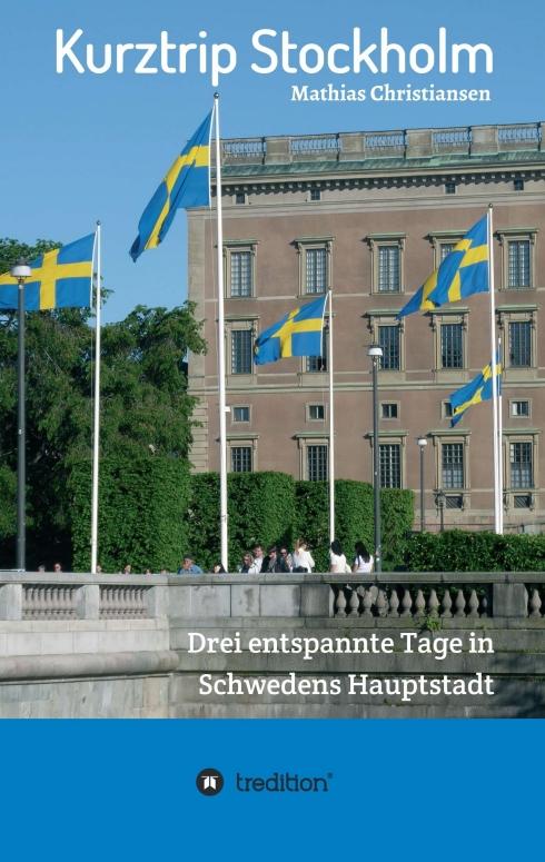 Cover-Bild Kurztrip Stockholm: Drei entspannte Tage in Schwedens Hauptstadt
