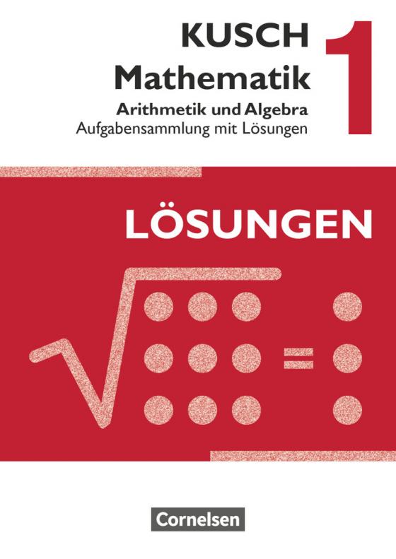 Cover-Bild Kusch: Mathematik - Ausgabe 2013 - Band 1