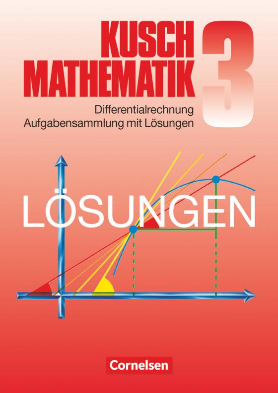 Cover-Bild Kusch: Mathematik - Bisherige Ausgabe - Band 3