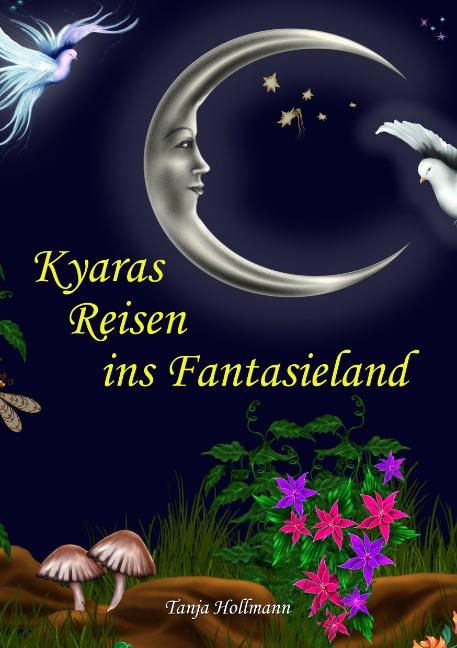 Cover-Bild Kyaras Reisen ins Fantasieland