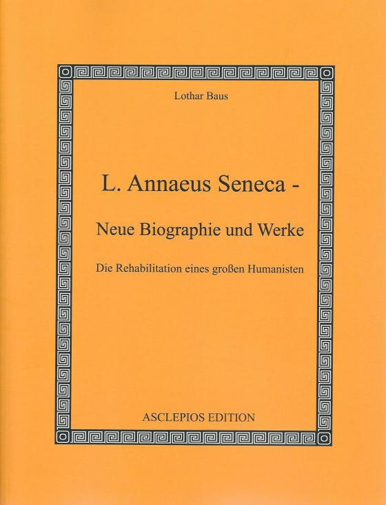 Cover-Bild L. Annaeus Seneca - Neue Biographie und Werke