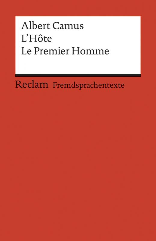 Cover-Bild L'Hôte. Le Premier Homme. Extraits d’un roman inachevé. Französischer Text mit deutschen Worterklärungen. B2 (GER)