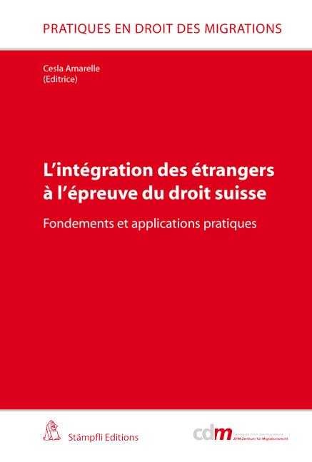 Cover-Bild L'intégration des étrangers à l'épreuve du droit suisse