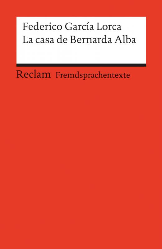 Cover-Bild La casa de Bernarda Alba. Drama de mujeres en los pueblos de España. Spanischer Text mit deutschen Worterklärungen. B2 (GER)