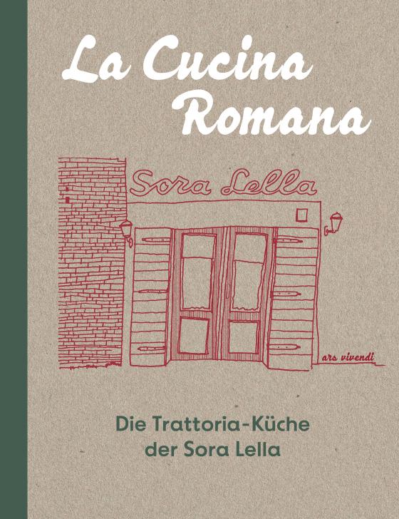 Cover-Bild La Cucina Romana - Die Trattoria-Küche der Signora Lella (eBook)