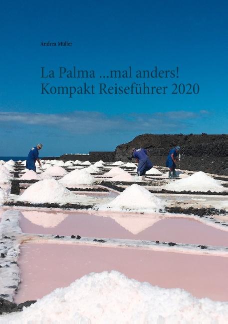 Cover-Bild La Palma ...mal anders! Kompakt Reiseführer 2020