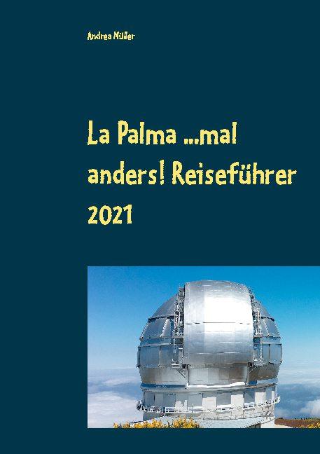 Cover-Bild La Palma ...mal anders! Reiseführer 2021