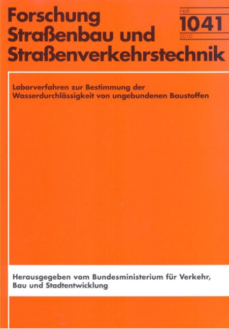 Cover-Bild Laborverfahren zur Bestimmung der Wasserdurchlässigkeit von ungebundenen Baustoffen