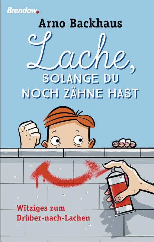 Cover-Bild Lache, solange du noch Zähne hast