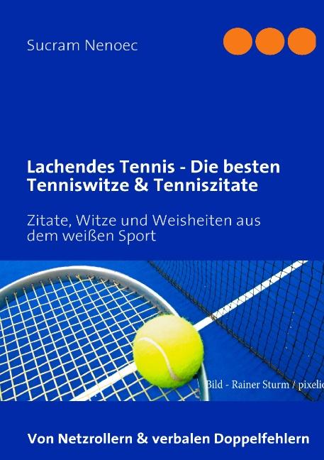 Cover-Bild Lachendes Tennis - Die besten Tenniswitze & Tenniszitate