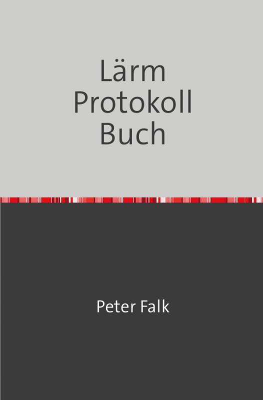 Cover-Bild Lärmbelästigungen Protokoll Buch