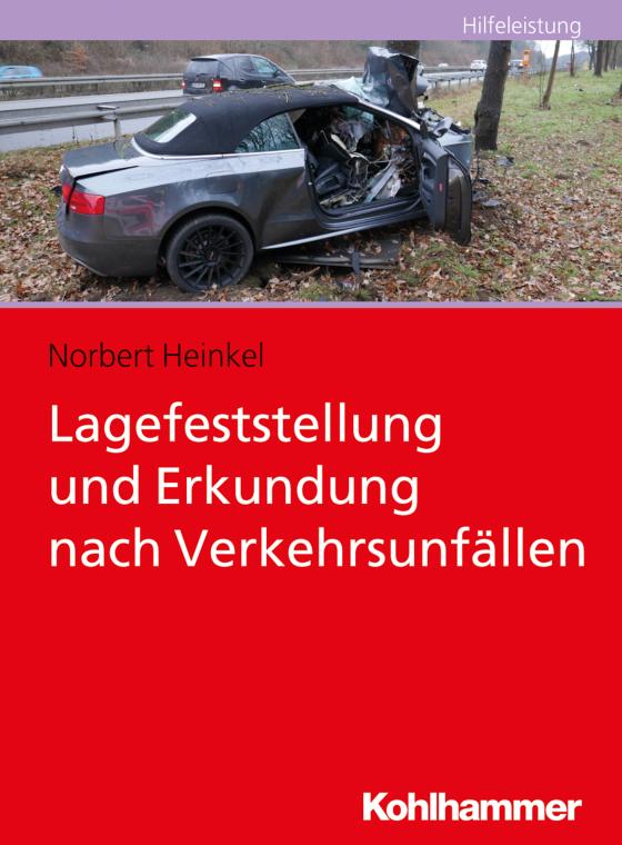 Cover-Bild Lagefeststellung und Erkundung nach Verkehrsunfällen