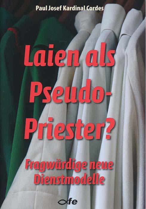 Cover-Bild Laien als Pseudo-Priester?