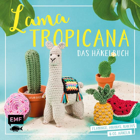 Cover-Bild Lama Tropicana – Das Häkelbuch