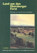 Cover-Bild Land um den Ebersberger Forst - Beiträge zur Geschichte und Kultur....