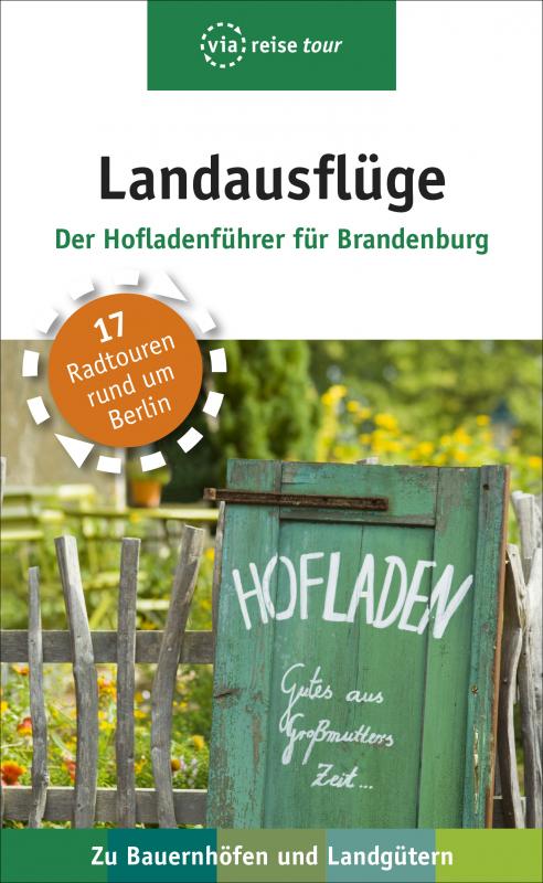 Cover-Bild Landausflüge – Der Hofladenführer für Brandenburg