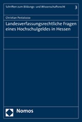 Cover-Bild Landesverfassungsrechtliche Fragen eines Hochschulgeldes in Hessen