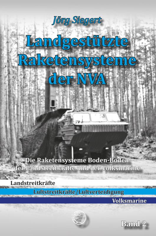 Cover-Bild Landgestützte Raketensysteme der NVA Band 2