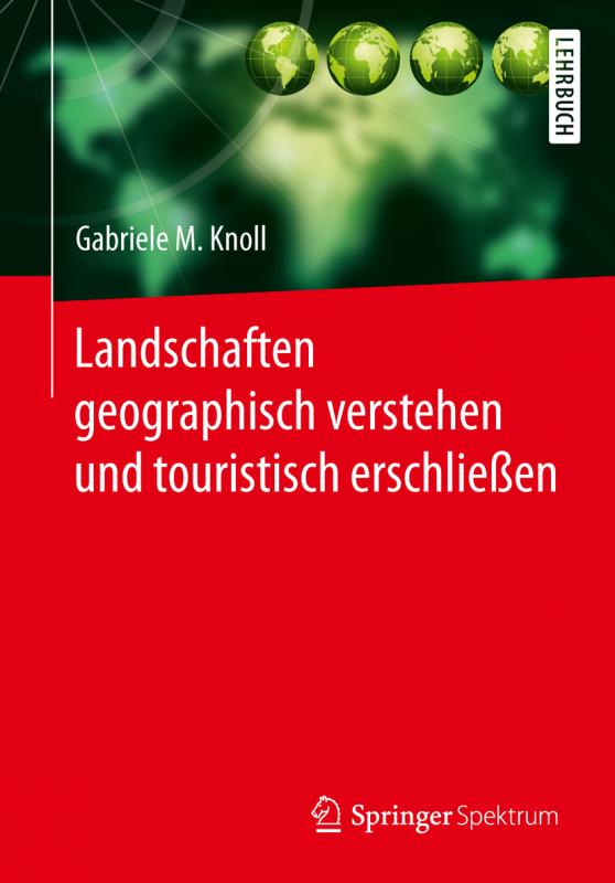 Cover-Bild Landschaften geographisch verstehen und touristisch erschließen