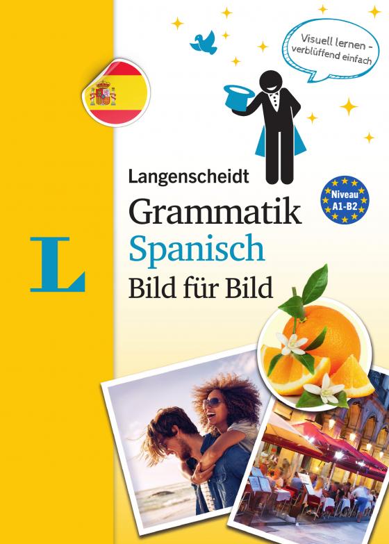 Cover-Bild Langenscheidt Grammatik Spanisch Bild für Bild - Die visuelle Grammatik für den leichten Einstieg