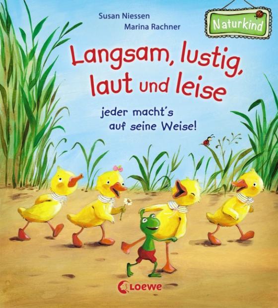 Cover-Bild Langsam, lustig, laut und leise - jeder macht's auf seine Weise!