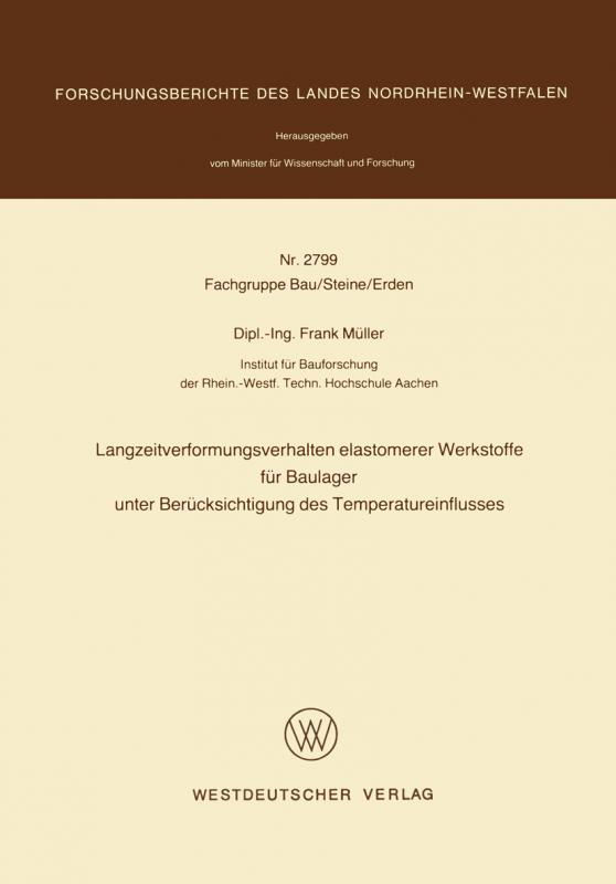 Cover-Bild Langzeitverformungsverhalten elastomerer Werkstoffe für Baulager unter Berücksichtigung des Temperatureinflusses