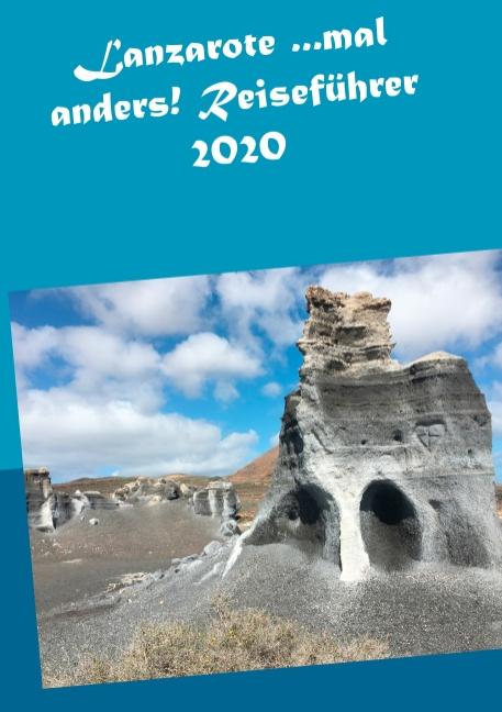 Cover-Bild Lanzarote ...mal anders! Reiseführer 2020