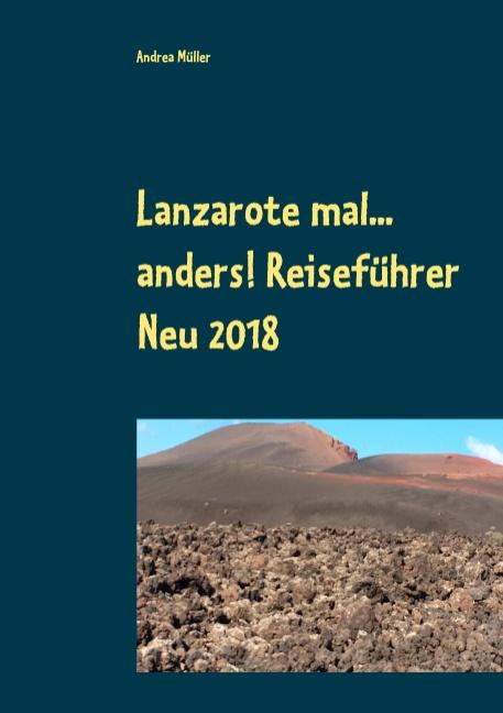Cover-Bild Lanzarote mal... anders! Reiseführer Neu 2018