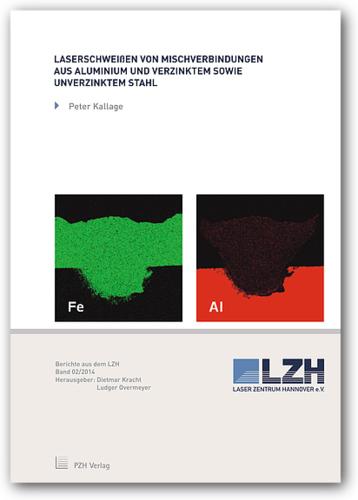 Cover-Bild Laserschweißen von Mischverbindungen aus Aluminium und verzinktem sowie unverzinktem Stahl