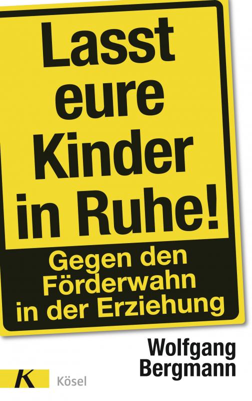 Cover-Bild Lasst eure Kinder in Ruhe!