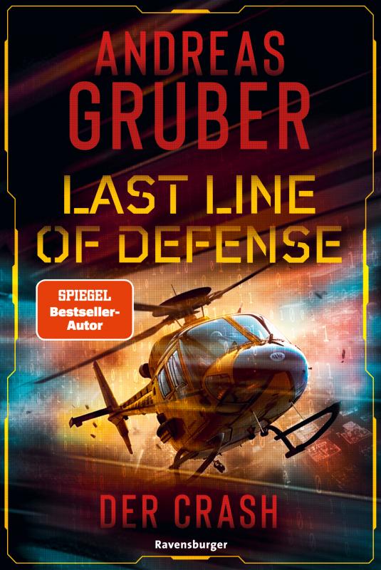 Cover-Bild Last Line of Defense, Band 3: Der Crash. Action-Thriller von Nr. 1 SPIEGEL Bestseller-Autor Andreas Gruber!