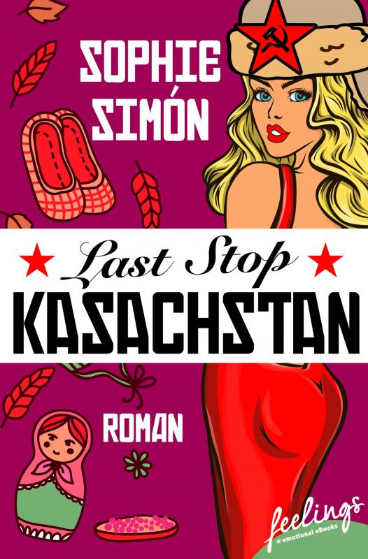 Cover-Bild Last Stop Kasachstan