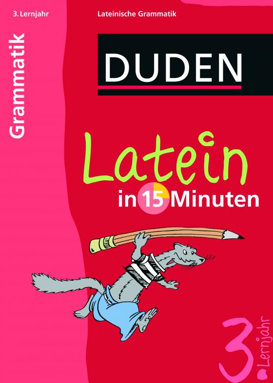 Cover-Bild Latein in 15 Minuten – Grammatik 3. Lernjahr