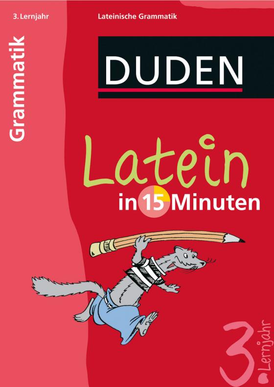 Cover-Bild Latein in 15 Minuten – Grammatik 3. Lernjahr