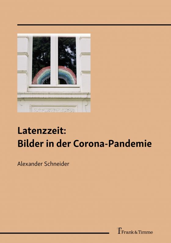 Cover-Bild Latenzzeit: Bilder in der Corona-Pandemie