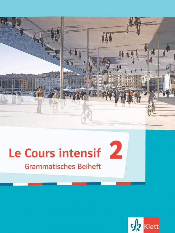 Cover-Bild Le Cours intensif 2, Grammatisches Beiheft + E-Book