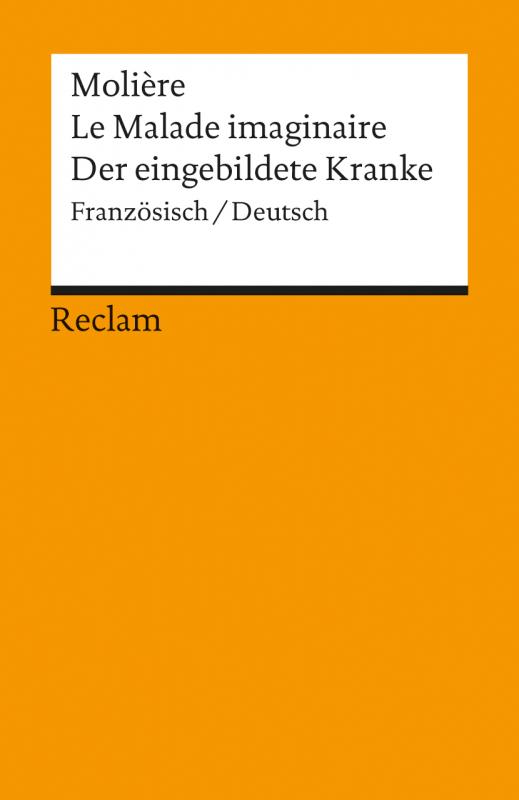 Cover-Bild Le Malade imaginaire /Der eingebildete Kranke. Franz. /Dt.