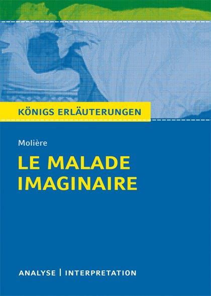 Cover-Bild Le Malade imaginaire - Der eingebildete Kranke von Molière.