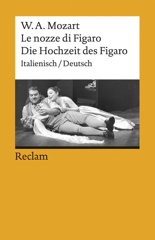 Cover-Bild Le nozze di Figaro / Die Hochzeit des Figaro. Opera buffa in vier Akten. Italienisch/Deutsch