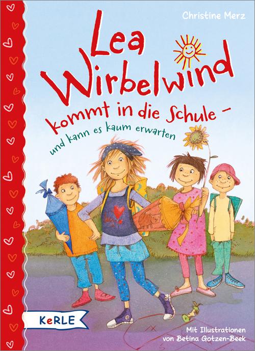 Cover-Bild Lea Wirbelwind kommt in die Schule - und kann es kaum erwarten