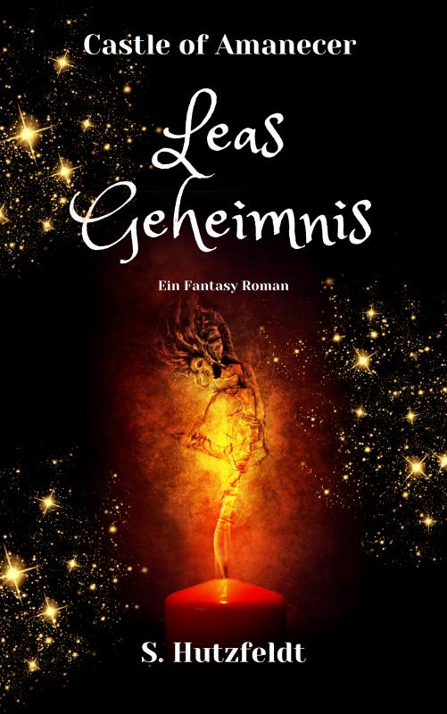 Cover-Bild Leas Geheimnis - Castle of Amanecer Band 1