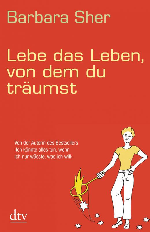 Cover-Bild Lebe das Leben, von dem du träumst