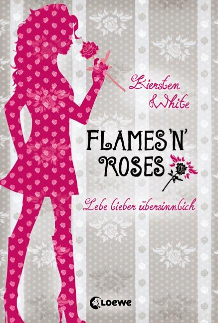 Cover-Bild Lebe lieber übersinnlich – Flames 'n' Roses