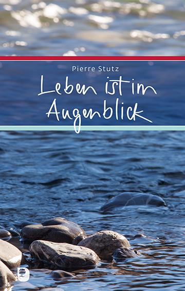 Cover-Bild Leben ist im Augenblick