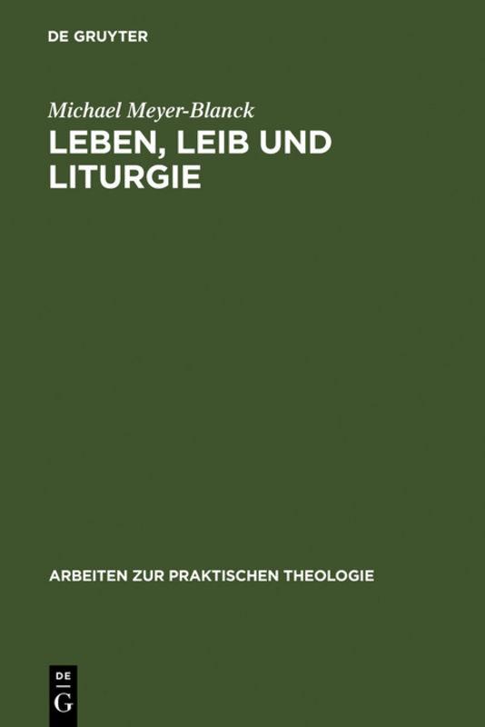 Cover-Bild Leben, Leib und Liturgie