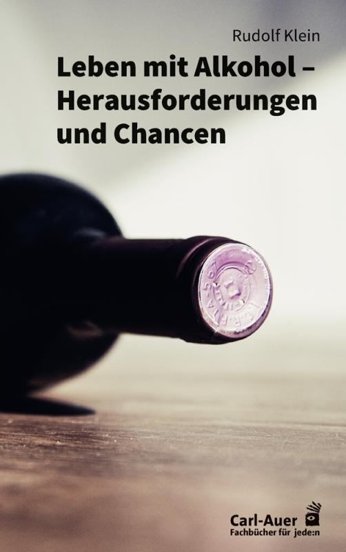 Cover-Bild Leben mit Alkohol – Herausforderungen und Chancen